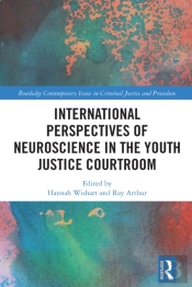 International Perspectives Of Neuroscience In The Youth Justice Courtroom