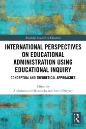International Perspectives On Educational Administration Using Educational Inquiry