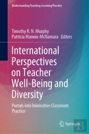 International Perspectives On Teacher Well-Being And Diversity