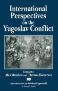 International Perspectives On The Yugoslav Conflict