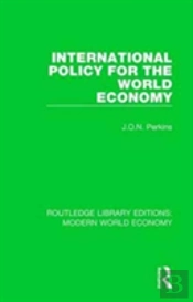 International Policy For The World Economy