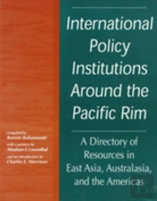 International Policy Institutions Around The Pacific Rim