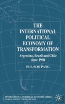 Bertrand.pt - International Political Economy Of Transformation In Argentina, Brazil And Chile Since 1960