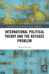 International Political Theory And The Refugee Problem