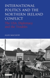 International Politics And The Northern Ireland Conflict