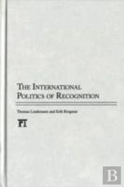 International Politics Of Recognition