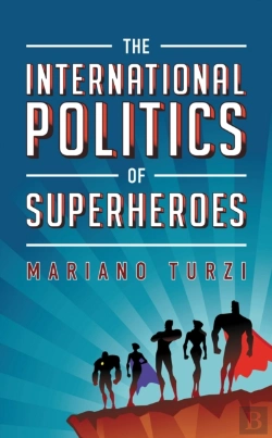 Bertrand.pt - International Politics Of Superheroes