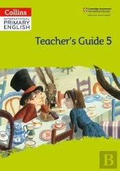 International Primary English Teacherâ€™S Guide: Stage 5