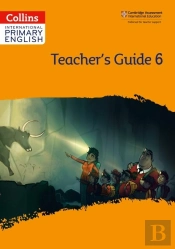 International Primary English Teacherâ€™S Guide: Stage 6