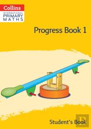 International Primary Maths Progress Book Studentâ€™S Book: Stage 1