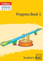 International Primary Maths Progress Book Studentâ€™S Book: Stage 1