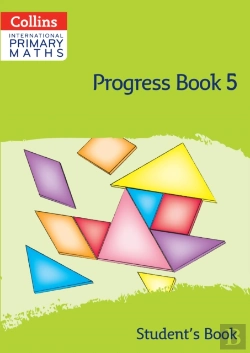 Bertrand.pt - International Primary Maths Progress Book Studentâ€™S Book: Stage 5