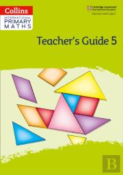 International Primary Maths Teacherâ€™S Guide: Stage 5