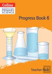 International Primary Science Progress Book Teacher Pack: Stage 6