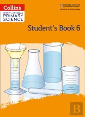 International Primary Science Student'S Book: Stage 6