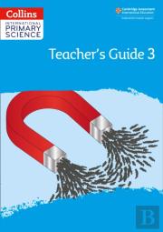 International Primary Science Teacher'S Guide: Stage 3