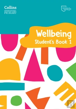 Bertrand.pt - International Primary Wellbeing Student'S Book 1