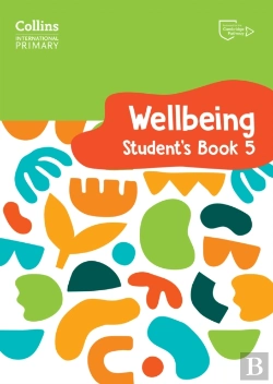 Bertrand.pt - International Primary Wellbeing Student'S Book 5