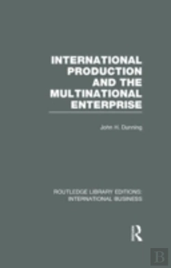 Bertrand.pt - International Production And The Multinational Enterprise (Rle International Business)