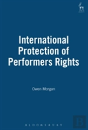 International Protection Of Performers Rights