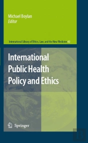 International Public Health Policy And Ethics