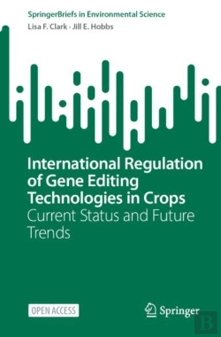 Bertrand.pt - International Regulation Of Gene Editing Technologies In Crops
