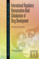 International Regulatory Harmonization Amid Globalization Of Drug Development