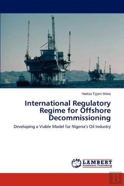 Bertrand.pt - International Regulatory Regime For Offshore Decommissioning