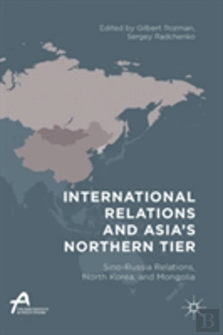 Bertrand.pt - International Relations And Asiaâ€™S Northern Tier