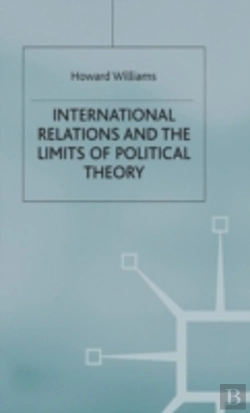 Bertrand.pt - International Relations And The Limits Of Political Theory