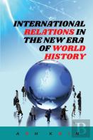 International Relations In The New Era Of World History
