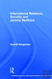 International Relations, Security And Jeremy Bentham