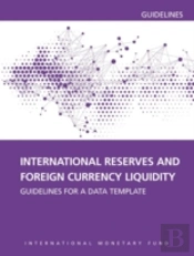 International Reserves And Foreign Currency Liquidity