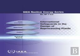 International Safeguards In The Design Of Reprocessing Plants