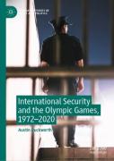 International Security And The Olympic Games, 1972â€“2020