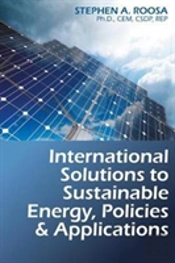 International Solutions To Sustainable Energy, Policies And Applications