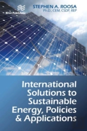 International Solutions To Sustainable Energy, Policies And Applications