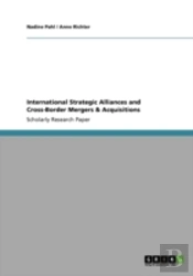 International Strategic Alliances And Cross-Border Mergers & Acquisitions