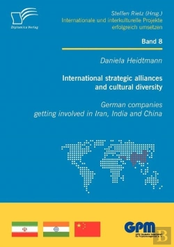 Bertrand.pt - International Strategic Alliances And Cultural Diversity - German Companies Getting Involved In Iran, India And China