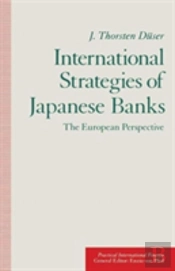 International Strategies Of Japanese Banks