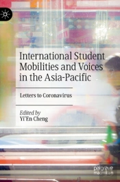International Student Mobilities And Voices In The Asia-Pacific