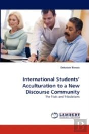 International Students' Acculturation To A New Discourse Community