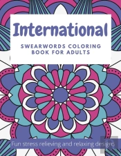 International Swearwords Coloring Book For Adults