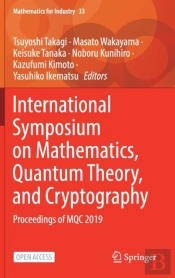 International Symposium On Mathematics, Quantum Theory, And Cryptography
