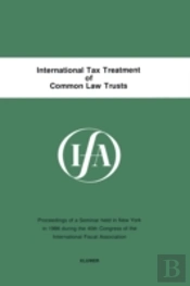 International Tax Treatment Of Common Law Trusts