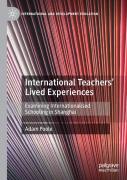 International Teachersâ€™ Lived Experiences