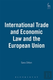 International Trade And Economic Law And The European Union