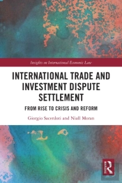 International Trade And Investment Dispute Settlement