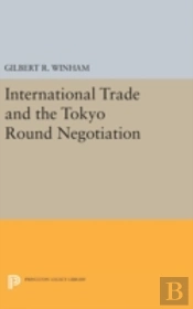 International Trade And The Tokyo Round Negotiation