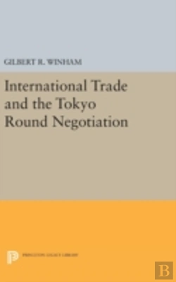 Bertrand.pt - International Trade And The Tokyo Round Negotiation